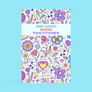 Nurse Practitioner 2024 - 2025 Monthly Planner